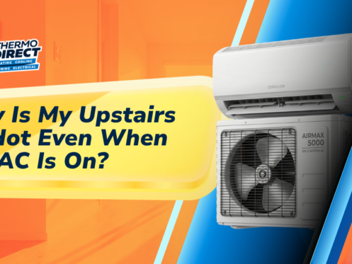 Split-screen image of a wall-mounted AC unit and external condenser, featuring the text: "Why Is My Upstairs So Hot Even When the AC Is On?"—highlighting issues like uneven cooling. Thermo Direct company logo is included.