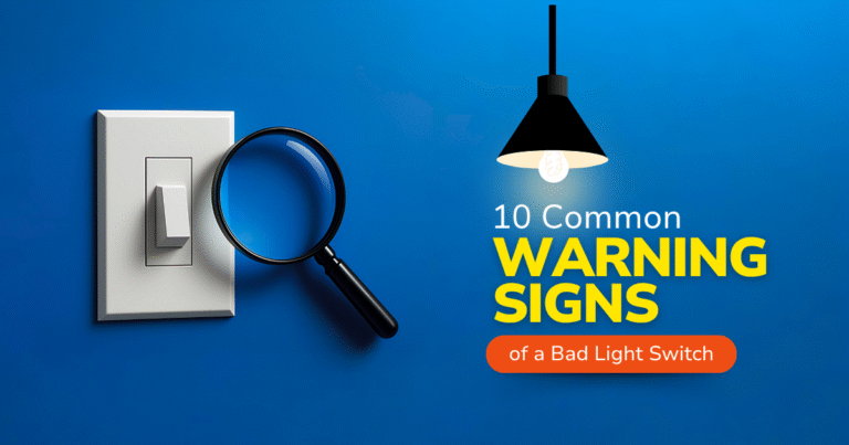 10 Signs of a Failing Light Switch | What to Watch For